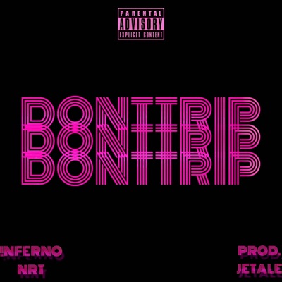 DONTTRIP (feat. NRT) - Single