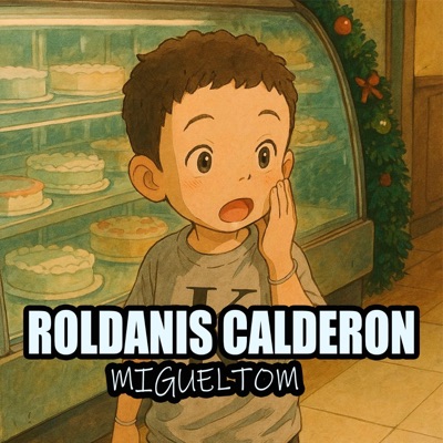 Migueltom - Roldanis Calderon