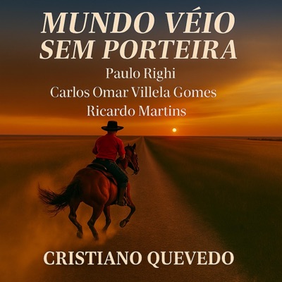 Mundo Véio Sem Porteira (feat. Cristiano Quevedo) - Single
