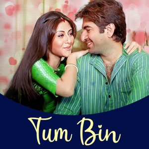 TUM BIN (Original Motion Picture Soundtrack) - EP