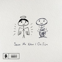 Save Me Now / On Fire - Single - Drinks On Me & Why So Low