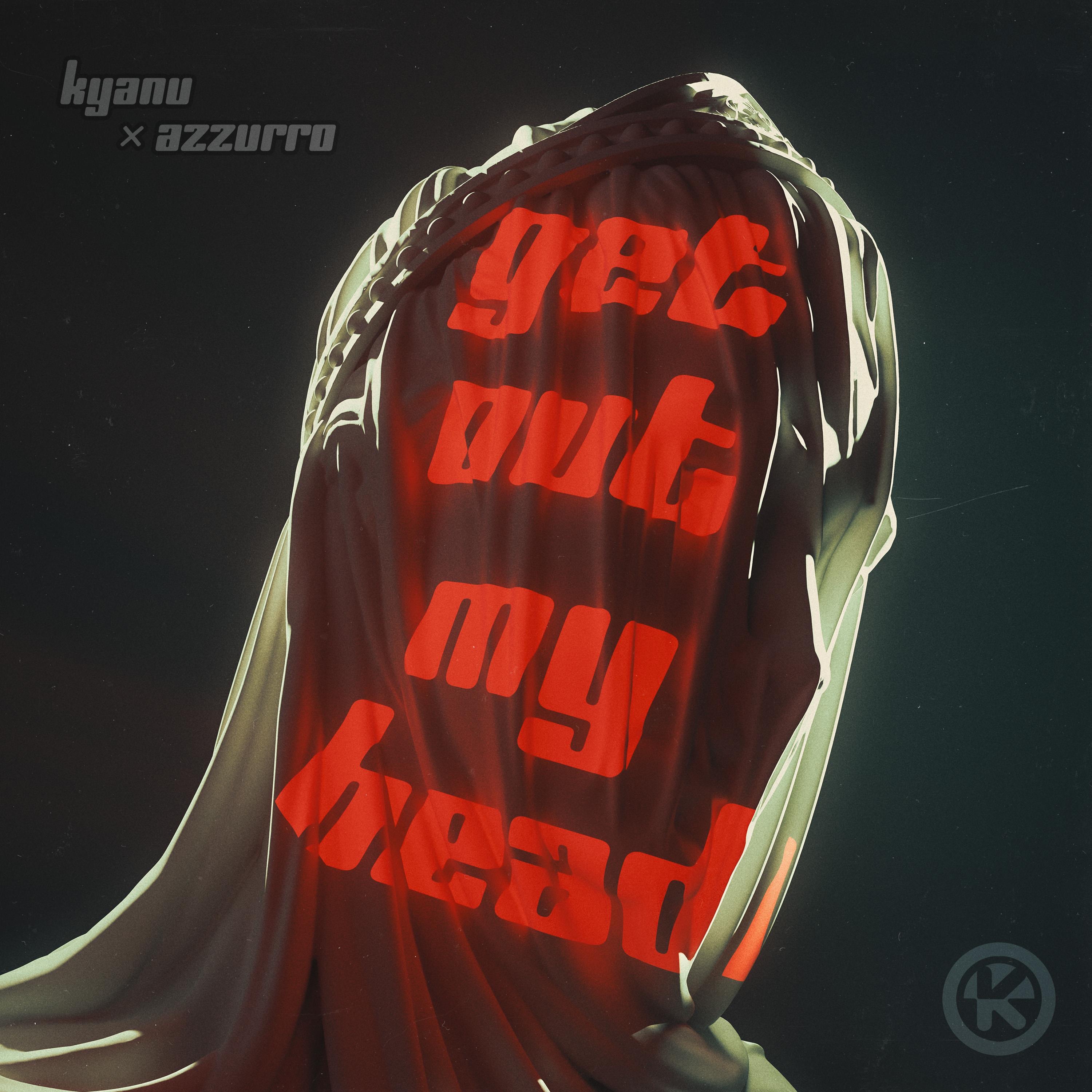 Get Out My Head - Single