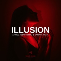 Illusion - Single - Ahmed Abdurahimli & Samaya Khan