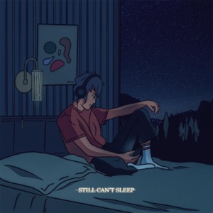 still can't sleep (feat. ChrispyD)
