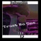 Trust No One - KyzYoungkidd lyrics