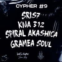 Cypher #9 (feat. sris7 & Kna 312 & Spiral Akashica & Gramea Soul) - Single - Beat and Rhymes