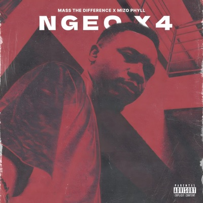 NGEO X4 (feat. Mizo Phyll) - Single