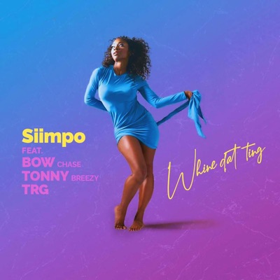 Whine Dat Ting (feat. Bow Chase, Tonny Breezy & TRG) - Single
