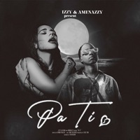 Pa Ti - Single - Izzy & Amenazzy