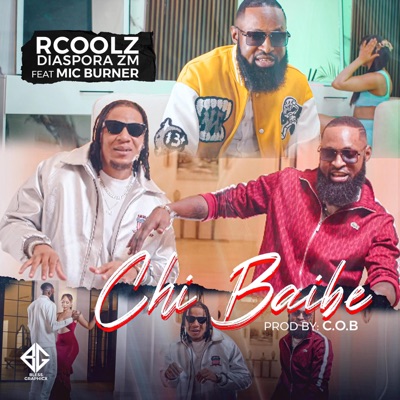 Chi Baibe (feat. Mic Burner) - Single