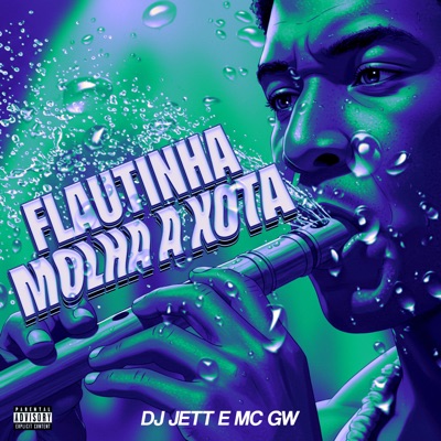 Flautinha Molha a Xota - Single