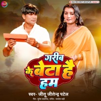 Garib Ke Beta Hai Ham - Single - Jitu Jitendra Patel