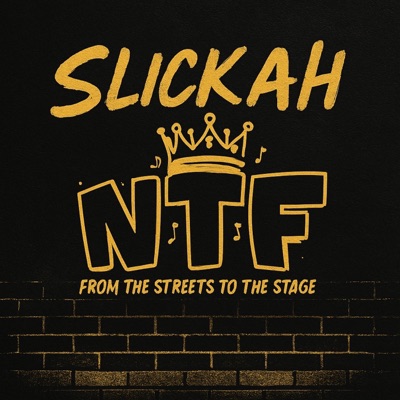 Slickah-NTF - Single