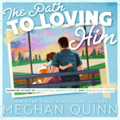 The Path to Loving Him (Unabridged)