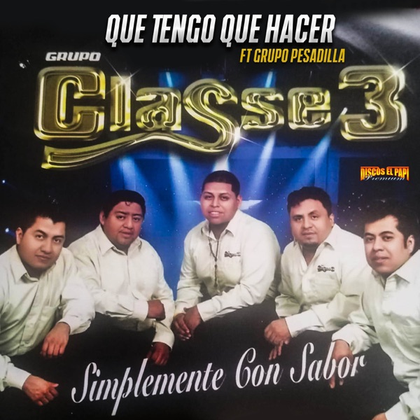 Que Tengo Que Hacer (feat. Grupo Pesadilla De Moises Revilla)