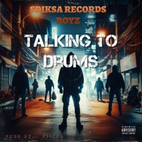 Talking to Drums - Single - Sdiksa