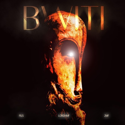 BWITI (feat. LORDHMF & 2MF) - Single