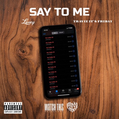 Say To Me (feat. Travie It'$ Friday) - Single