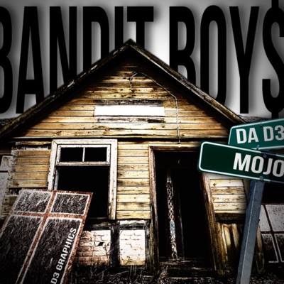 BANDIT BOY$ (feat. Mojo) - Single