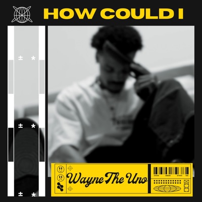 How Could I - Single