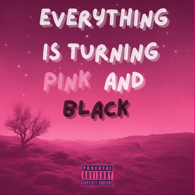 Everything Is Turning Pink And Black - EP