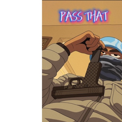 Pass that - Single