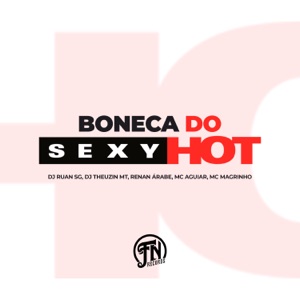 Boneca do Sexy Hot (feat. MC AGUIAR)