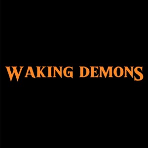 Waking Demons (Single) - Single