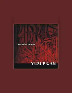 Posłuchaj wykonawcy Yusuf Can, obejrzyj teledyski, przeczytaj biografię, zobacz daty tras koncertowych i nie tylko!