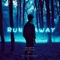Runaway - McNeff & YLA Howe lyrics