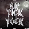 Rip Tick Tock (feat. Ceinaru & Kent Archie) - Single