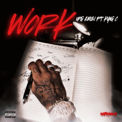 Work (feat. Kyng C) - Single
