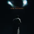 For Nothing