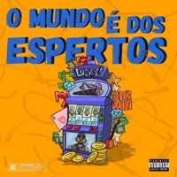 O MUNDO É DOS ESPERTOS - biggie diehl & Novato Mc