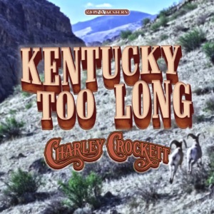 Kentucky Too Long - Single
