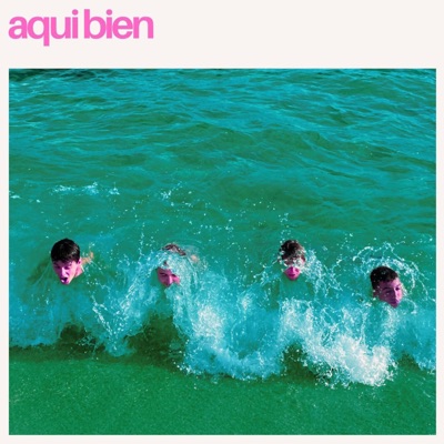 Aqui bien (feat. sans sucre, éma & POYO) - Single