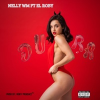 Dura (feat. El Roby) - Single - Nelly WM