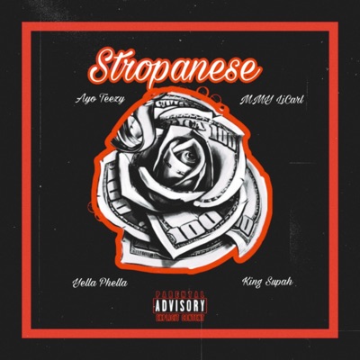 Stropanese (feat. MMY LiCarl, YellaPhella & King Supah) - Single
