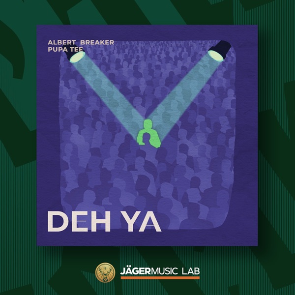 Deh Ya (feat. Pupa Tee)
