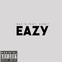 EAZY - Single - Rah B