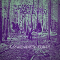 Lavender Town - Single - Bryan Fletcher