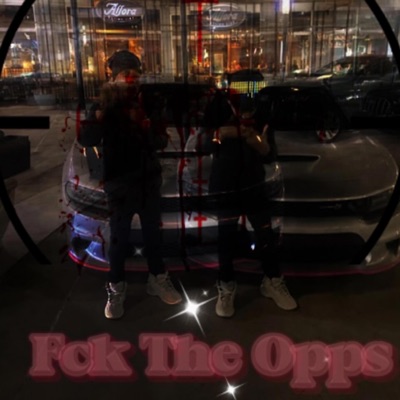 Fck The Opps (feat. Lilmonturnt) - Single