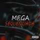 Mega Sequenciada Single