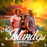 My Island Girl (feat. The Mighty Sparrow) - Single - Shurwayne Winchester