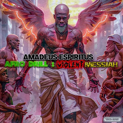 AFRO DRILL: VIOLENT MESSIAH