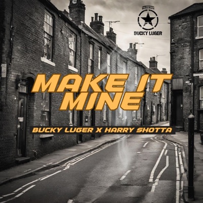 Make It Mine (feat. Harry Shotta) - Single