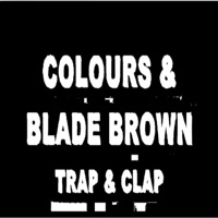 Trap & Clap - Single - Colours Miyagi