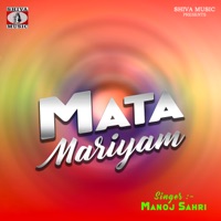 Mata Mariyam - Single - Manoj Sahri