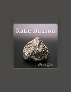 Listen to Katie Dauson, watch music videos, read bio, see tour dates & more!