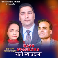 Rato Syaudana - EP - Semantamani Kharal, Dev Kumar Dravid & Laxmi Neupane